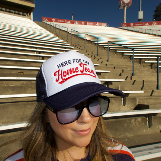Here for the Home Team Trucker Hat